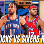 Knicks vs 76ers Reactions: Former Knicks Bucket Getter Weighs In!