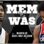 Washington Wizards vs Memphis Grizzlies Full Game Highlights | Mar 12 | 2024 NBA Season