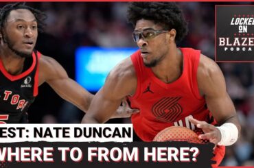 Where Do The Trail Blazers Go From Here? with Nate Duncan