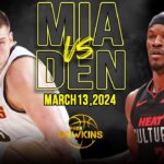 Denver Nuggets vs Miami Heat Full Game Highlights | March 13, 2024 | FreeDawkins