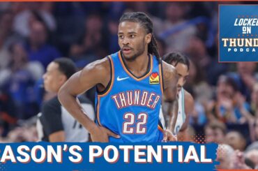 Cason Wallace's Potential, Josh Giddey's Fit, Jalen Williams' ankle