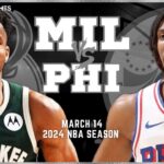 Milwaukee Bucks vs Philadelphia 76ers Full Game Highlights | Mar 14 | 2024 NBA Season