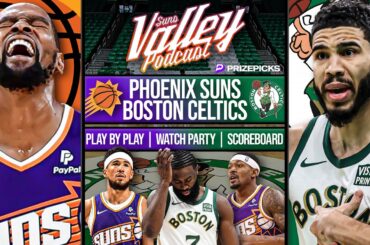 Phoenix Suns vs Boston Celtics | LIVE Reaction | Scoreboard | Play By Play | Postgame Show