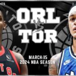 Orlando Magic vs Toronto Raptors Full Game Highlights | Mar 15 | 2024 NBA Season