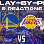 Golden State Warriors vs Los Angeles Lakers | Live Play-By-Play & Reactions