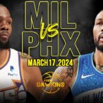 Milwaukee Bucks vs Phoenix Suns Full Game Highlights | March 17, 2024 | FreeDawkins