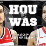 Houston Rockets vs Washington Wizards Full Game Highlights | Mar 19 | 2024 NBA Season