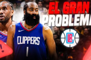 El GRAN PROBLEMA de LOS ANGELES CLIPPERS! (OJO)