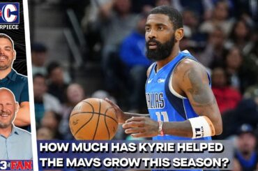 How Much Has Kyrie Helped The Mavs Mature This Season? | K&C Masterpiece
