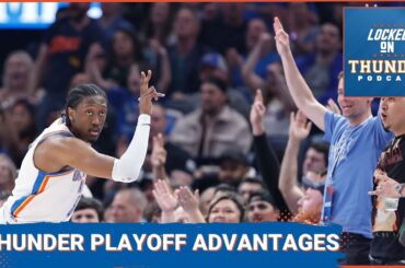 What are the biggest advantages for the OKC Thunder in the NBA Playoffs? With Andrew Schlecht