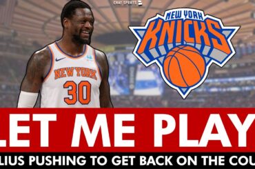 Knicks News: Julius Randle PUSHING Knicks To Let Him Play Through Injury