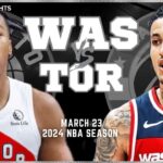 Toronto Raptors vs Washington Wizards Full Game Highlights | Mar 23 | 2024 NBA Season