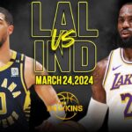 Los Angeles Lakers vs Indiana Pacers Full Game Highlights | March 24, 2024 | FreeDawkins