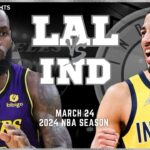 Los Angeles Lakers vs Indiana Pacers Full Game Highlights | Mar 24 | 2024 NBA Season