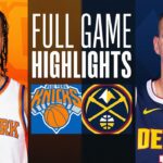 Game Recap: Nuggets 113, Knicks 100
