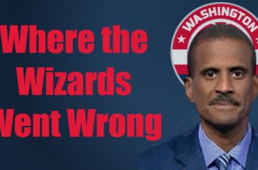 David Aldridge Describes How It's All Gone Wrong for the Wizards