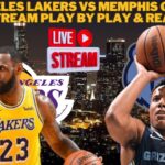 *LIVE* | Los Angeles Lakers Vs Memphis Grizzlies Live Play By Play & Reaction #NBA