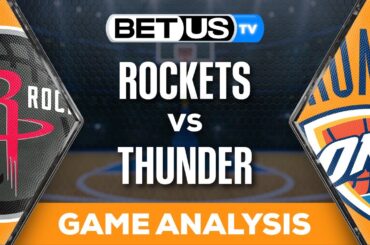 Rockets vs Thunder (3-27-24) NBA Expert Predictions, Picks and Best Bets