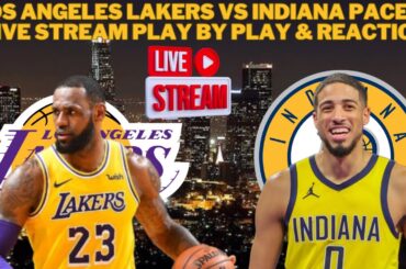 *LIVE* | Los Angeles Lakers Vs Indiana Pacers Live Play By Play & Reaction #NBA
