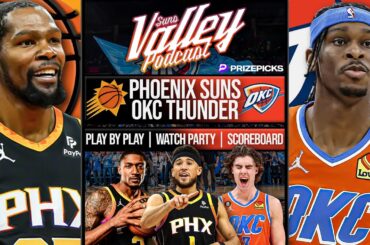 Phoenix Suns vs Oklahoma City Thunder | LIVE Reaction | Scoreboard | Play By Play | Postgame Show