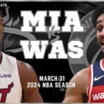 Miami Heat vs Washington Wizards Full Game Highlights | Mar 31 | 2024 NBA Season