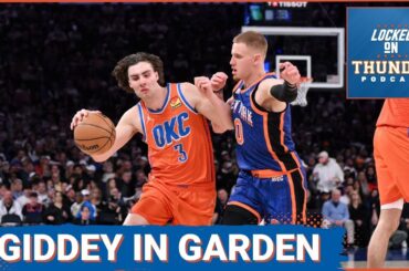 Josh Giddey Dominates In The Garden, OKC Thunder Manufactures Ways to Win