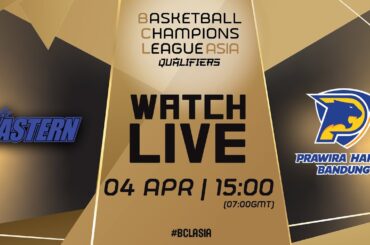 LIVE - Hong Kong Eastern Basketball Team v Prawira Harum Bandung | #BCLASIA 2024 Qualifiers