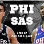 San Antonio Spurs vs Philadelphia 76ers Full Game Highlights | Apr 7 | 2024 NBA Season