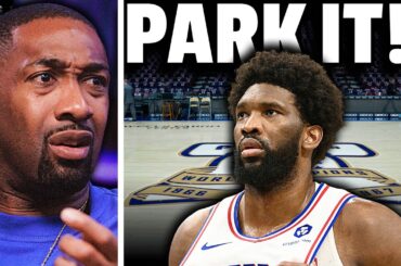 Gil's Arena SLAMS The Sixers For Rushing Joel Embiid