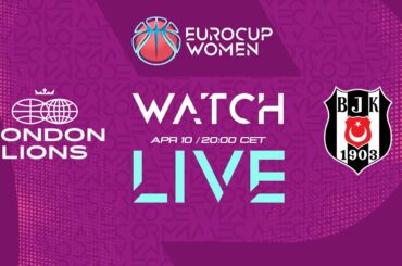 FINALS: London Lions v Besiktas | Full Basketball Game | EuroCup Women 2023-24