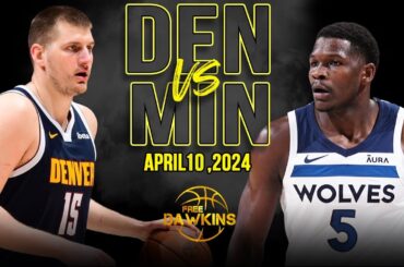 Denver Nuggets vs Minnesota Timberwolves Full Game Highlights | April 10, 2024 | FreeDawkins