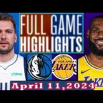 Dallas Mavericks vs Los Angeles Lakers Game Highlights April 11, 2024 | NBA Season