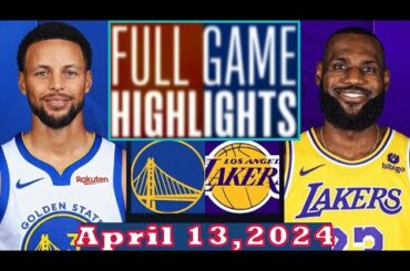 Golden State Warriors vs Los Angeles Lakers Full Game Highlights April 13, 2024 | NBA Season
