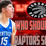 Who Should The Toronto Raptors Select If The 2024 NBA Draft Happened Today?!