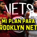 Mi plan para los Brooklyn Nets en la agencia libre 2024 | BASKET 365