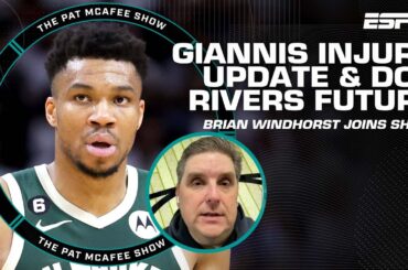 Brian Windhorst's update on Giannis’ injury & Doc Rivers’ future in Milwaukee | The Pat McAfee Show