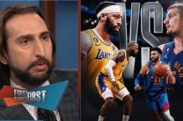 FIRST THINGS FIRST | Lakers can really upset Nuggets with LeBron-AD in beast mode - Nick Wright