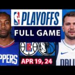 Los Angeles Clippers Vs Dallas Mavericks Full Game Highlights | April 19, 2024 | NBA Play off