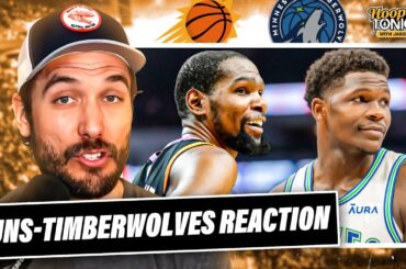 Suns-Timberwolves Reaction: Minnesota DOMINATES Kevin Durant & Phoenix in Game 1 | Hoops Tonight