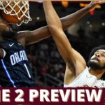 Cavs-Magic Game 2 preview | Cleveland Cavaliers podcast