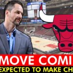 🚨BIG MOVE COMING: Chicago Front Office Says Changes Are Coming This Offseason | Bulls Rumors