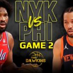 New York Knicks vs Philadelphia 76ers Game 2 Full Highlights | 2024 ECR1 | FreeDawkins
