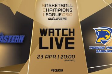 LIVE - Hong Kong Eastern Basketball Team v Prawira Harum Bandung |  #BCLASIA 2024 Qualifiers