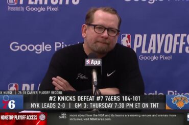 Nick Nurse was unhappy about the Game 2 ending of 76ers-Knicks
