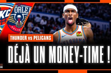 Shai Gilgeous-Alexander trop clutch ! OKC Thunder 1-0 New Orleans Pelicans