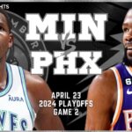 Minnesota Timberwolves vs Phoenix Suns Full Game 2 Highlights | Apr 23 | 2024 NBA Playoffs