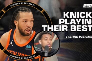 Knicks playing their BEST BASKETBALL? 👀 Resident Knicks fan Pierre weighs in | Numbers on the Board
