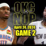 Oklahoma City Thunder vs New Orleans Pelicans Full Game 2 Highlights - April 24 | 2024 NBA Playoffs