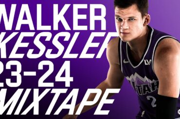 📼 Walker Kessler '23-'24 Mixtape 📼 | UTAH JAZZ