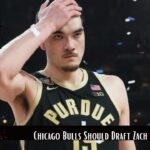 Chicago Bulls should Draft Zach Edey?